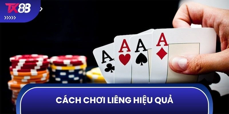Cách chơi liêng hiệu quả
